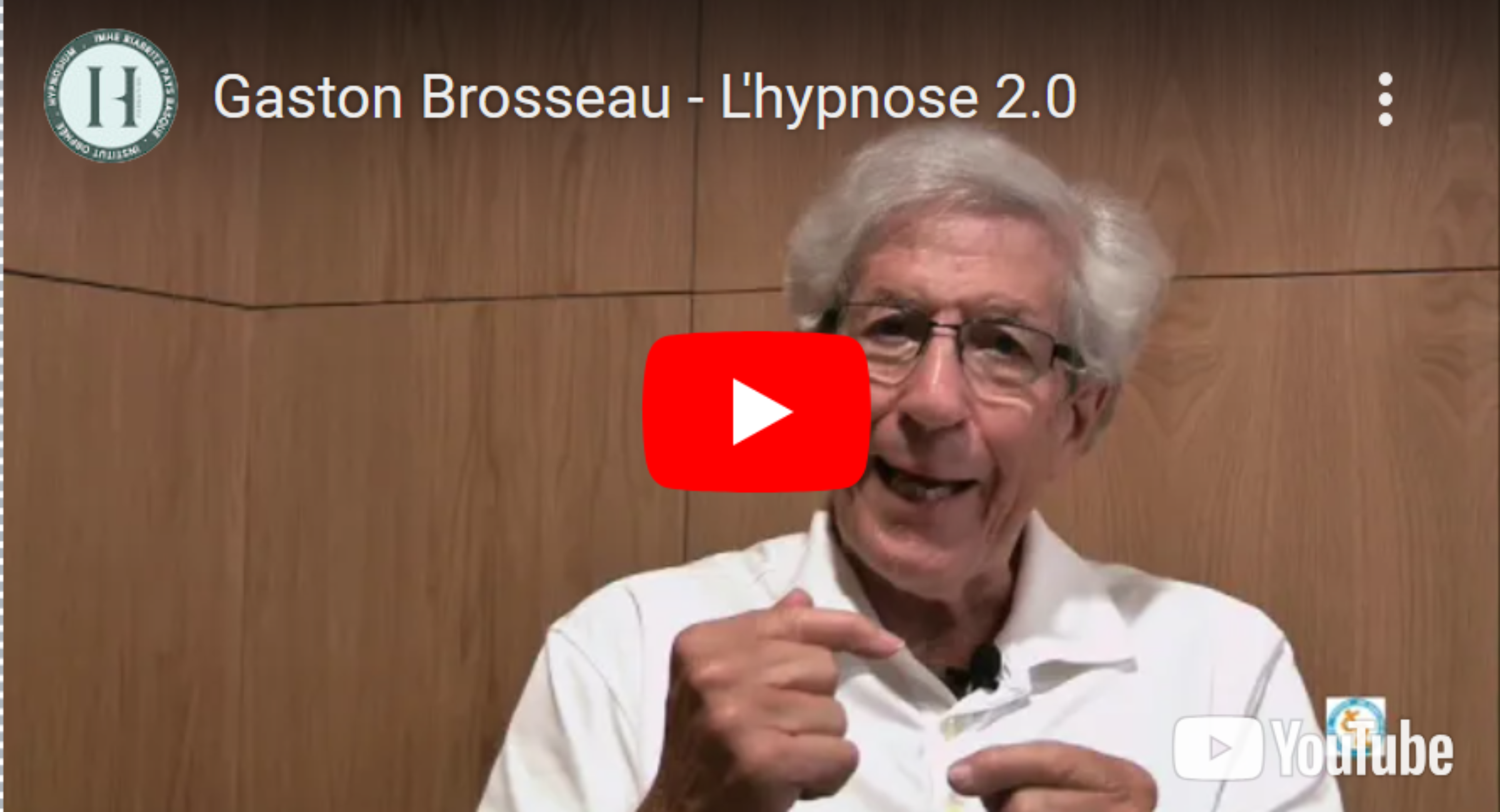 L’hypnose 2.0 – Gaston Brosseau