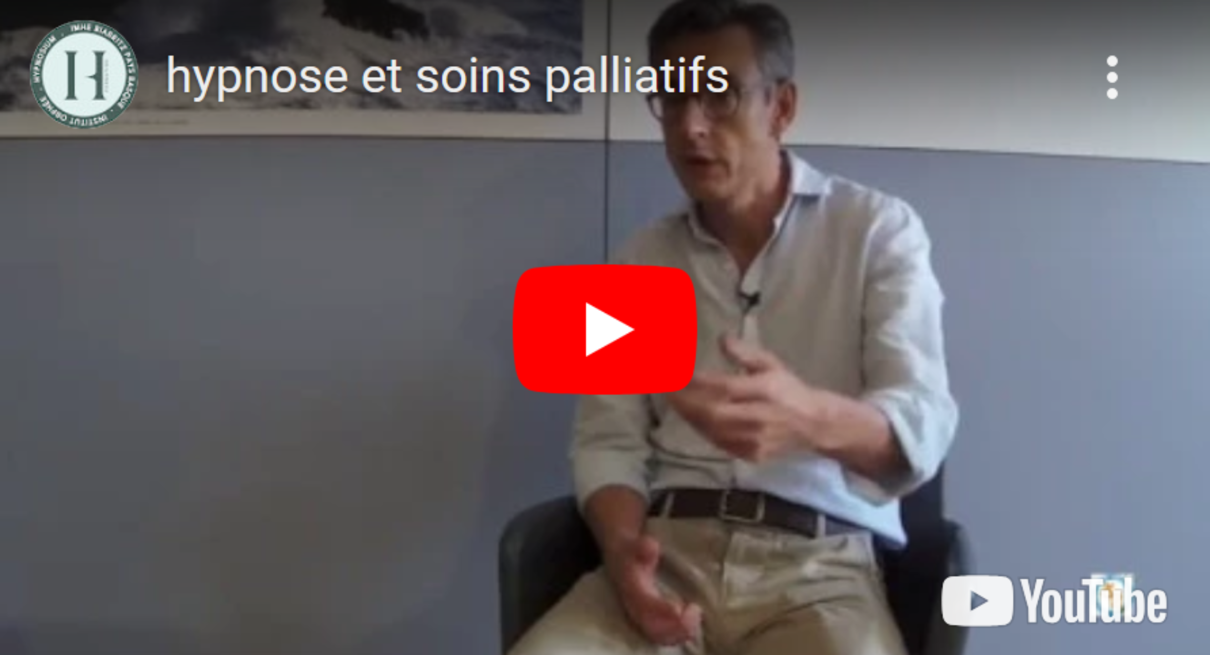 Hypnose et soins palliatifs – Dr Sylvain Pourchet