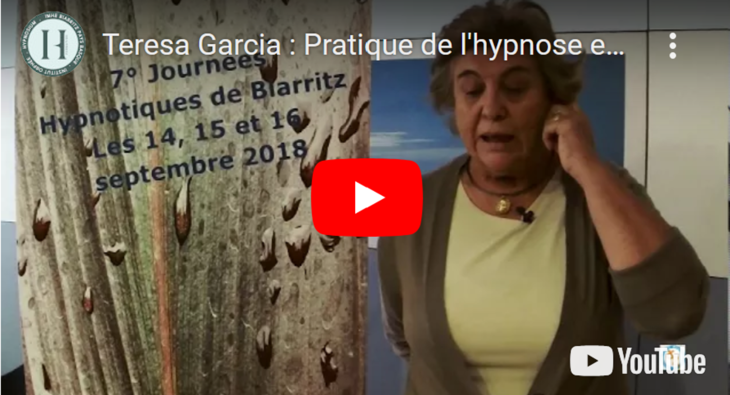 La situation de l’hypnose Ericksonienne en Espagne – Teresa Garcia Sanchez