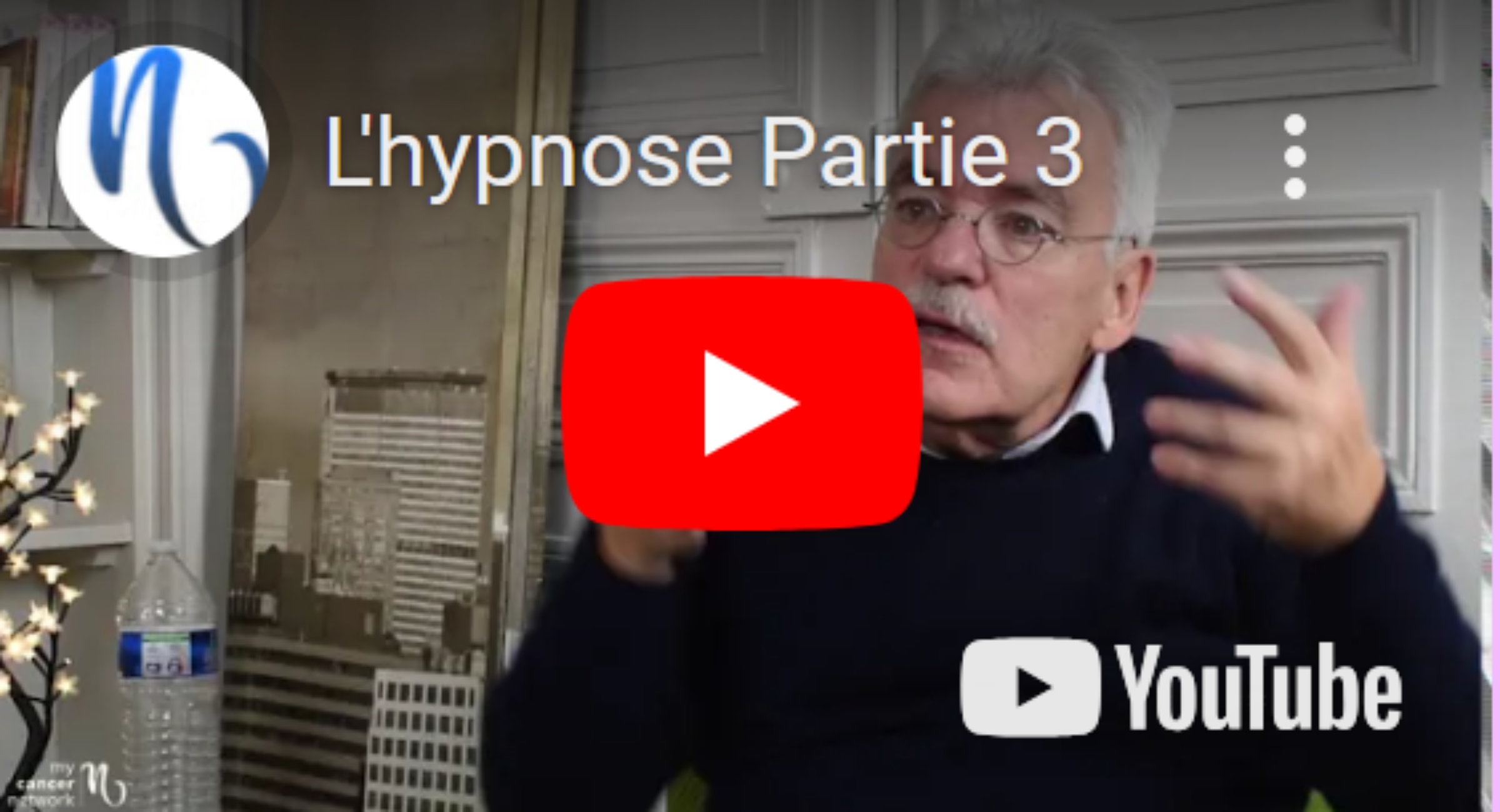 L’hypnose dans les soins pendant et après un cancer – Yves Halfon