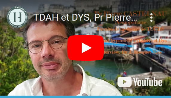 Lire la suite à propos de l’article TDAH et DYS – Pr Pierre Castelnau